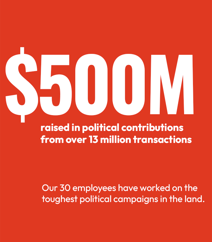 $500M raised in political contributions from over 13 million transactions